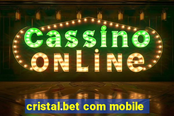 cristal.bet com mobile